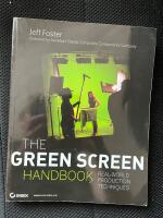 The Green Screen Handbook: Real-World Production Techniques
