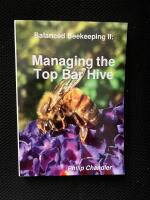 Managing the top bar hive. Balanced beekeeping II