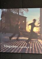 Tr&aring;ngsviken : ingenting &auml;r tur
