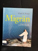 Migr&auml;n : f&ouml;rebygg anfall, minska symptom och lev som vanligt