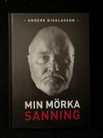 Min m&ouml;rka sanning