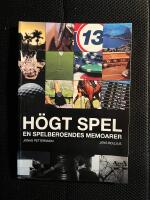 H&ouml;gt spel : en spelberoendes memoarer