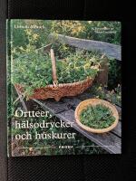 &Ouml;rtteer, h&auml;lsodrycker och huskurer