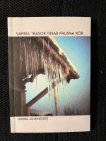 Varma trasor tinar frusna r&ouml;r