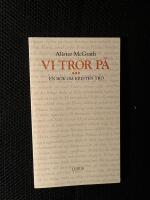 Vi tror p&aring;- : en bok om kristen tro