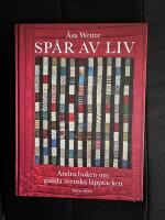 Sp&aring;r av liv : andra boken om gamla svenska lappt&auml;cken
