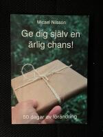 Ge dig sj&auml;lv en &auml;rlig chans. 50 dagar av f&ouml;r&auml;ndring. 