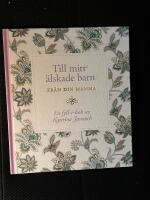 Till mitt &auml;lskade barn : fr&aring;n din mamma