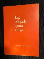Jag började gråta vid 52 : ett utrop om en identitet
