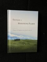 Trygg i herdens famn : hopp och Uppmuntran fr&aring;n Psalm 23