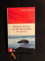 Himmel, helvete och allt d&auml;remellan : om k&auml;nslor