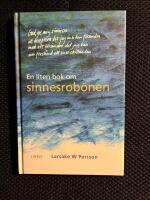 En liten bok om sinnesrob&ouml;nen