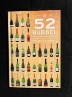 52 Bubbel : Champagne, Cava, Prosecco och andra mousserande viner