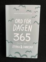 Ord f&ouml;r dagen - 365 texter f&ouml;r styrka & sinnesro