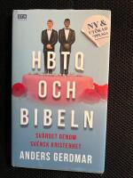 HBTQ och Bibeln : sv&auml;rdet genom svensk kristenhet