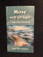 Mose och utt&aring;get &ndash; saga eller historia