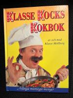 Klasse Kocks kokbok : [m&aring;nga mumsiga menyer]
