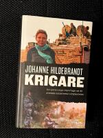 Krigare : ett personligt reportage om de svenska soldaterna i Afghanistan
