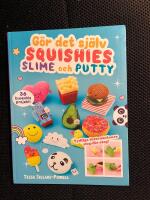G&ouml;r det sj&auml;lv squishies, slime och putty