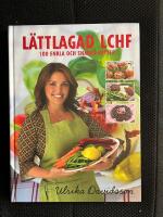 L&auml;ttlagad LCHF : 100 enkla och snabba r&auml;tter