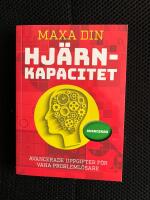 Maxa din hj&auml;rnkapacitet : avancerad