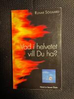 Vad i helvetet vill du ha?