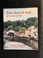 Fr&aring;n sluss till sluss : p&aring; franska kanaler