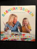 Barnvaktsboken - roligare tillsammans