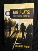 Tag plats! - d&ouml;rrarna st&auml;ngs