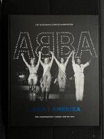 ABBA i Amerika : den legendariska turn&eacute;n h&ouml;sten 1979