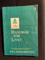 Handbok f&ouml;r livet - Nya testamentet