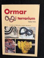 Ormar i terrarium : en bok om ormar i terrarium med tips och r&aring;d om anskaffning, val av orm, terrarieteknik, sjukdomar, k&ouml;nsbest&auml;mning ..