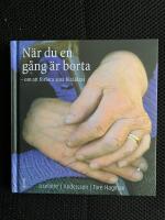 N&auml;r du en g&aring;ng &auml;r borta : Om att f&ouml;rlora sina f&ouml;r&auml;ldrar