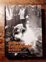 Under Lundag&aring;rds kronor : fr&aring;n 1950 till st&auml;ngningen av Athen