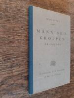 M&auml;nniskokroppen H&auml;lsol&auml;ra Till de kommunala mellanskolornas och realskolans tj&auml;nst