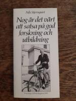 Nog &auml;r det v&auml;rt att satsa p&aring; god forskning och utbildning - f&ouml;redrag vid Tetradagarna 1983