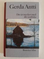 Det &auml;r mycket med det jordiska : roman