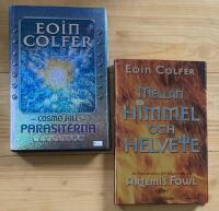 Eoin Colfer x 2 - Cosmo Hill : Parasiterna + Mellan himmel och helvete 