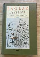 F&aring;glar i Sverige : f&auml;ltornitologisk handbok