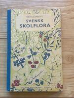 Svensk skolflora &ndash; Fanerogamer och ormbunksv&auml;xter 