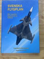Svenska flygplan : Den svenska flygindustrins historia