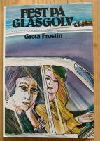 Fest p&aring; glasgolv : roman