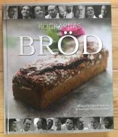 Kockarnas br&ouml;d : 48 favoritrecept fr&aring;n flera av Sveriges fr&auml;msta kockar