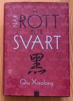 Kriminalkommissarie Chen Chao : N&auml;r r&ouml;tt blir svart