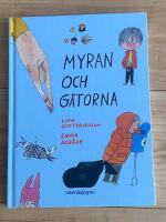 Myran och g&aring;torna
