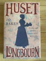 Huset Longbourn : Stolthet och f&ouml;rdom - tj&auml;nstefolkets ber&auml;ttelse