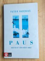 Paus : konsten att g&ouml;ra n&aring;got annat