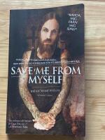 Save me from myself : hur jag m&ouml;tte Gud, l&auml;mnade Korn, blev drogfri och &ouml;verlevde f&ouml;r att ber&auml;tta min historia