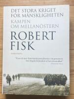 Det stora kriget f&ouml;r m&auml;nskligheten : kampen om Mellan&ouml;stern