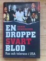 En droppe svart blod : ras och tolerans i USA